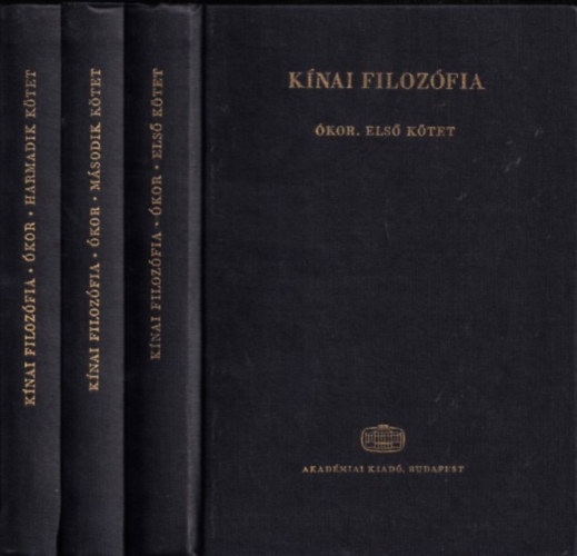 Tőkei Ferenc (szerk) - Kínai filozófia: Ókor I-III.