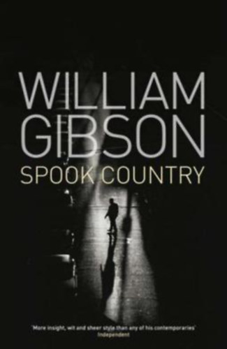 William Gibson - Spook Country