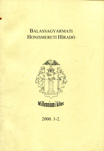Balassagyarmati Honismereti Hrad 2000. 1-2.