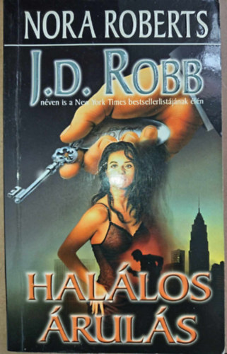 Kiss Tams  (ford.) J. D. Robb (Nora Roberts) - Hallos ruls (Betrayal in Death) - Hallos-sorozat 12. ktet