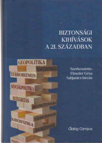 Sabjanics Istvn Finszter Gza - Biztonsgi kihvsok a 21. szzadban