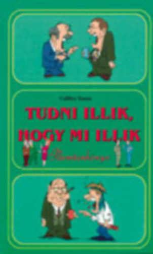 Csiff�ry Tam�s - Tudni illik, hogy mi illik