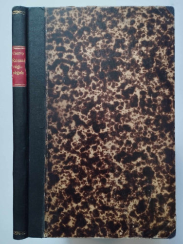 Cser�p J�zsef dr.  (szerk.) - R�mai r�gis�gek (A gymnasiumi r�mai klasszikus-�r�k olvas�s�hoz seg�d-k�nyvnek)