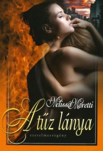 Melissa Moretti - A t�z l�nya