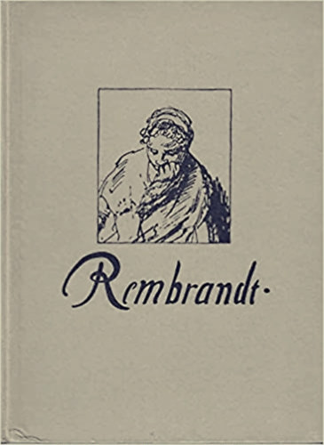 Carl Neumann - Rembrandt Handzeichnungen