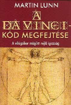 Martin Lunn - A Da Vinci-k�d megfejt�se