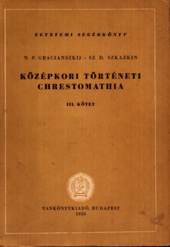 Gracianszkij-Szkazkin - Kzpkori trtneti chrestomathia III.