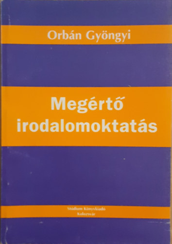 Orbn Gyngyi - Megrt irodalomoktats