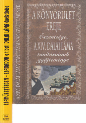 2 db. k�nyv a Dalai L�m�r�l (A k�ny�r�let ereje + Sz�m�zet�sben - szabadon)