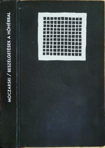 Kazimierz Moczarski - Besz�lget�sek a h�h�rral