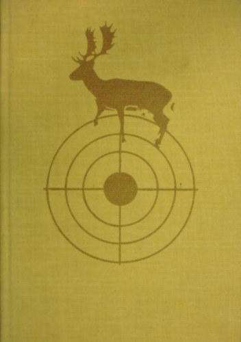 Gyimesi Gy�rgy - Az �rd�ng�st�l a Hortob�gyig (vad�sz�lm�nyek)