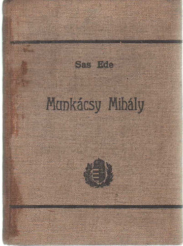 Sas Ede - Munkcsy Mihly