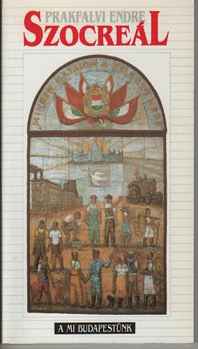 Prakfalvi Endre - Szocreál