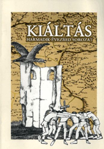 Kiáltás - Harmadik évezred sorozat