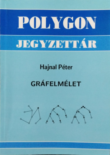 Hajnal Pter - Grfelmlet (Polygon Jegyzettr)