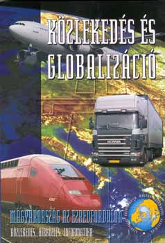 �ssze�ll. Magyar Istv�n - K�zleked�s �s globaliz�ci�