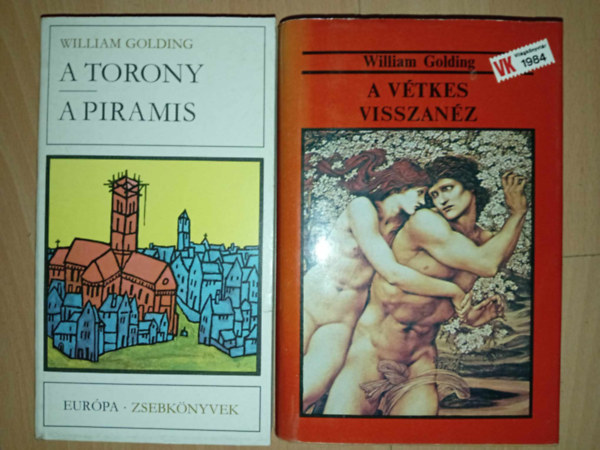 William Golding - William Golding 3 regny 2 ktetben: A torony - A piramis / A vtkes visszanz