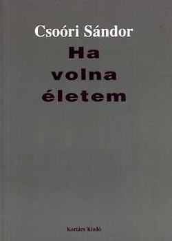 Csori Sndor - Ha volna letem