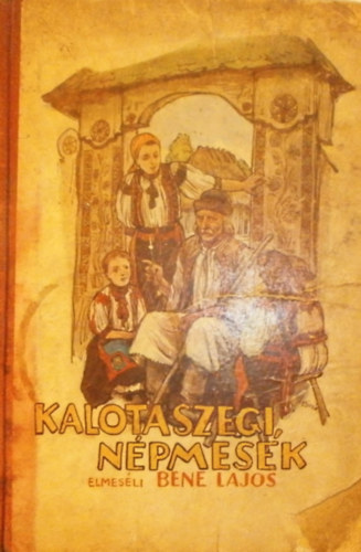 Bene Lajos (szerk.) - Kalotaszegi népmesék II.