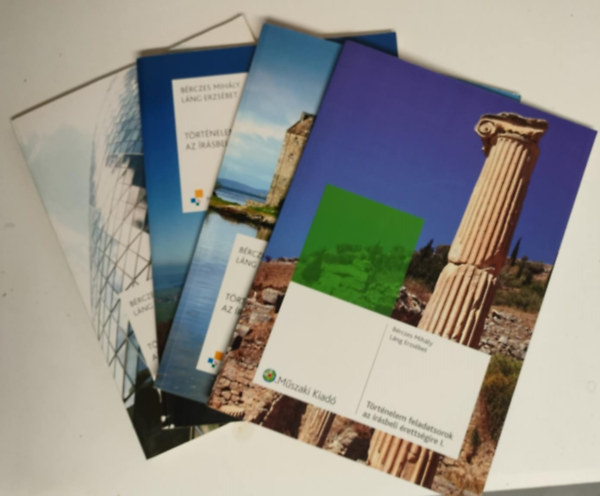 Lng Erzsbet Brczes Mihly - Trtnelem feladatsorok az rsbeli rettsgire I.-IV