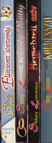 Sindey Lawrence - 4 db romantikus: Lady Betty, Megsebzett szív, Koldusszív, Eljátszott tisztesség