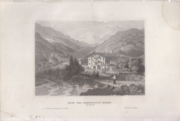 Haus des Sandwirth's Hofer in Tyrol (Andreas Hofer - szabadsgharcos - fogadja, Tirol, Ausztria, Eurpa) (16x23,5 cm lapmret eredeti aclmetszet, 1856-bl)