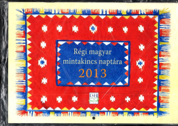 Rgi magyar mintakincs naptra 2013