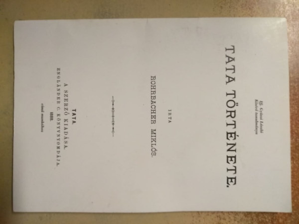 Tata t�rt�nete (Reprint!) Ifj. Gy�szi L�szl� k�s�r� tanulm�nya