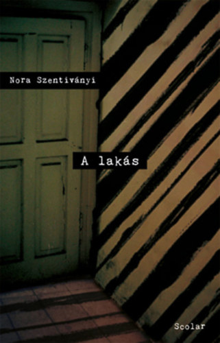 Nora Szentiv�nyi - A lak�s