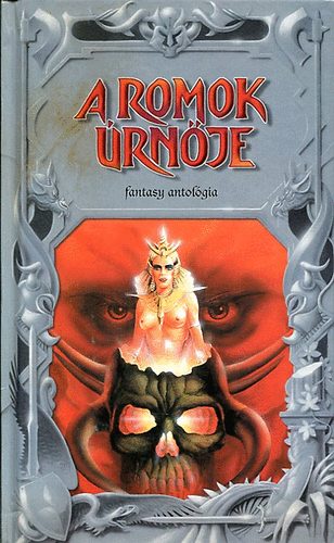 Bn- Fayard- Caldwell- Rascal ... - A romok rnje (Fantasy antolgia)