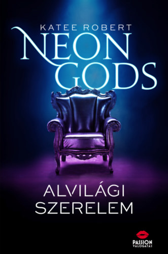 Katee Robert - Neon Gods - Alvilgi szerelem