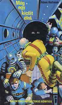 Hollanek-Fialkowski - Még egy kicsit élni-Homo divisus