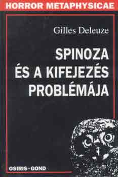 Gilles Deleuze - Spinoza �s a kifejez�s probl�m�ja