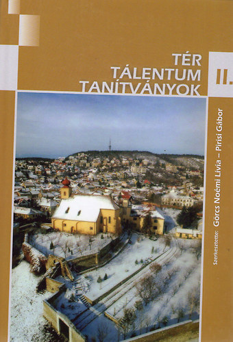 G�rcs Ho�mi L�via; Pirisi G�bor - T�r - T�lentum - Tan�tv�nyok II.