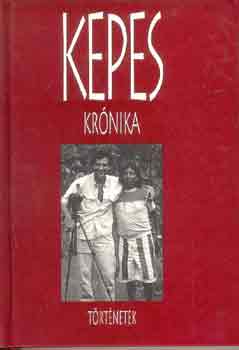 Kepes Andr�s - Kepes kr�nika-T�rt�netek