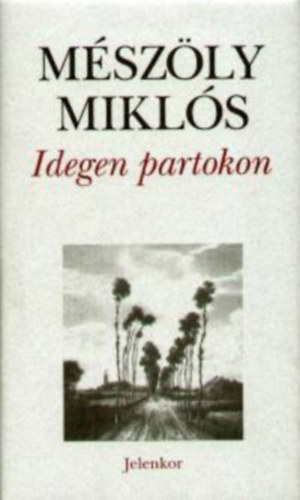 Mszly Mikls - Idegen partokon