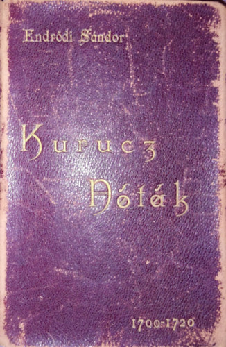 Endrdi Sndor - Kurucz ntk 1700-1720