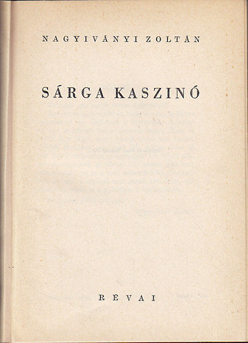 Nagyivnyi Zoltn - Srga kaszin