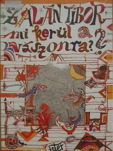 Zalán Tibor - Mi kerül a vászonra?