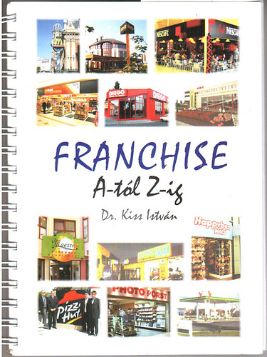 Dr. Kiss Istv�n - Franchise A-t�l Z-ig