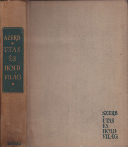 Szerb Antal - Utas s holdvilg
