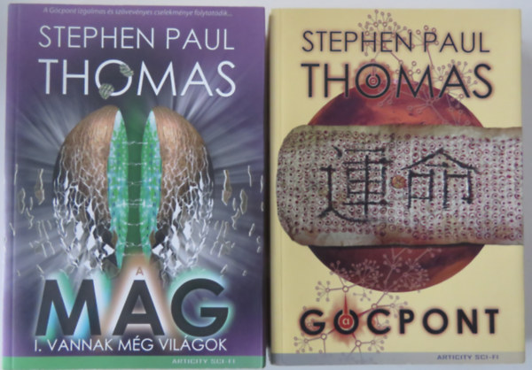 Stephen Paul Thomas - 2 db sci-fi - Stephen Paul Thomas G�cpont-sorozat: G�cpont + A mag I. Vannak m�g vil�gok