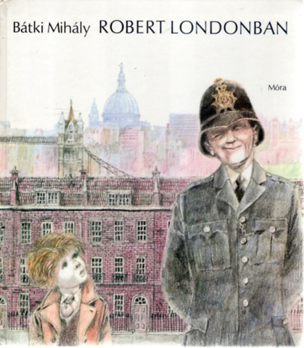 Btki Mihly - Robert Londonban