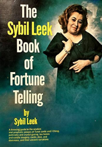 Julian Leek  Sybil Leek (illus.) - The Sybil Leek Book of Fortune Telling (1969 First Edition)