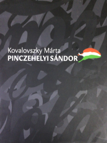 Kovalovszky  Mrta - Pinczehelyi Sndor