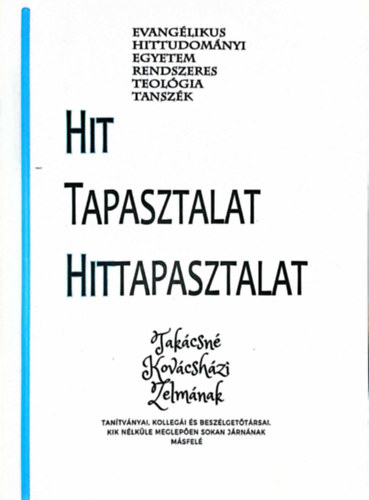 Bres Tams  (szerk.) - Hit, tapasztalat, hittapasztalat