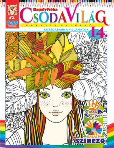 Jánossy-Kármán Mónika - Csodavilág Kreatív színező 14. - Rozsdabarna pillanatok