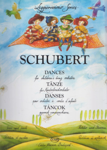 Zemplni Lszl - Schubert Tncok gyermek-vonszenekarra (Leggierissimo Series)
