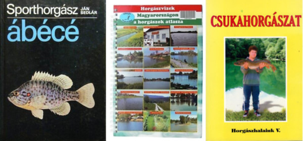 Oggolder Gergely, Ján Sedlár - 3 db horgászkönyv: Csukahorgászat + Sporthorgász ábécé + Magyarország horgászvizei - horgászatlasz