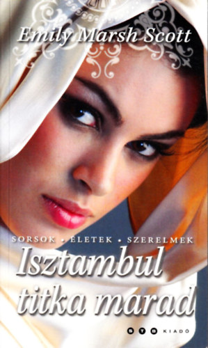 Emily Marshscott - Isztambul titka marad